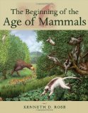 The Beginning of the Age of Mammals