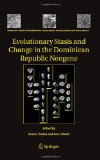 Evolutionary Stasis and Change in the Dominican Republic Neogene