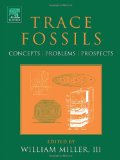 Trace Fossils: Concepts, Problems, Prospects